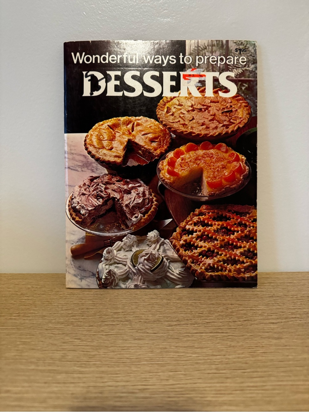 Wonderful Ways to Prepare Desserts Cookbook - Vintage Dessert Cover